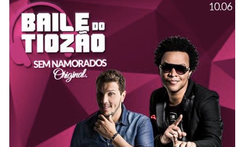Baile do Tiozão – Edição dos Sem Namorados traz DJ Marangoni e DJ Puff