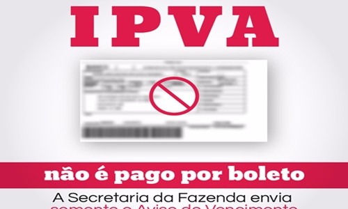 IPVA: Fazenda esclarece boatos que circulam nas redes sociais