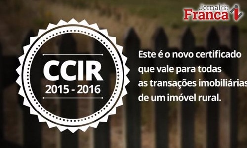 Certificado de Cadastro de Imóvel Rural 2015-16 já está disponível. Ouça dicas