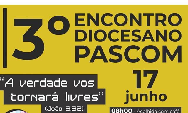 Dia 17 de junho acontece em Franca o 3º Encontro Diocesano PASCOM