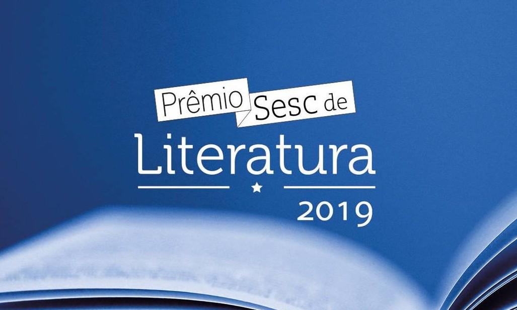 Prêmio Sesc de Literatura abre inscrições para sua edição de 2019 nesta 4ª, 09