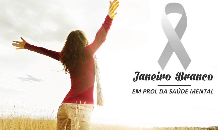 Janeiro Branco, mês de promover a saúde mental,
pode ser campanha geral