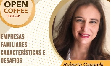 “Open Coffee” aborda as características e desafios das empresas familiares