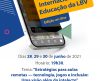 LBV realiza 23º Congresso Internacional de Educação on-line a partir desta 2ª, 28 - Jornal da Franca