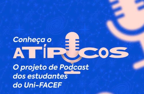 Estreia na terça (22) podcast de estudantes de Publicidade e Propaganda do Uni-FACEF - Jornal da Franca
