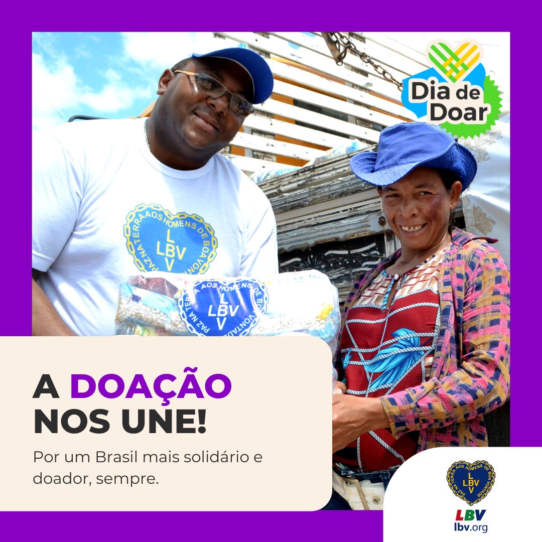 LBV intensifica campanha de doações para entregar 50 mil cestas de alimentos
