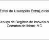 Edital de Usucapião Extrajudicial – Registro de Imóveis da Comarca de Ibiraci-MG - Jornal da Franca
