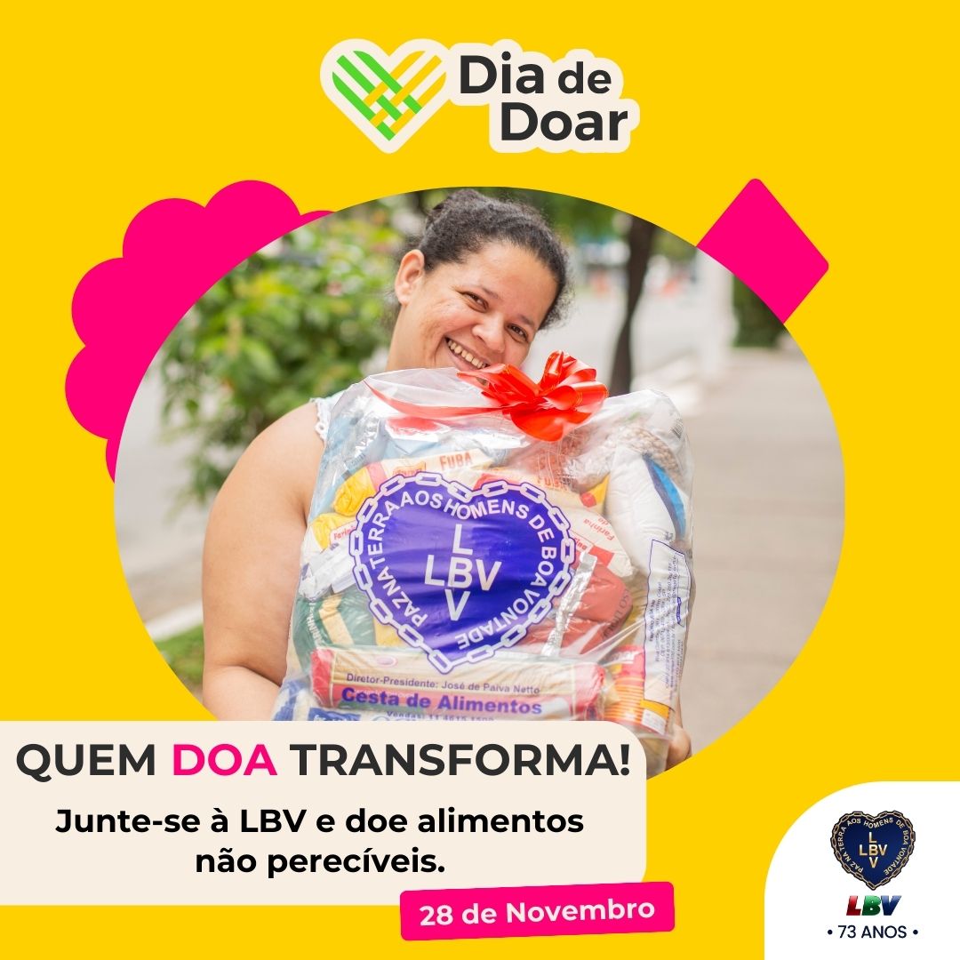 LBV realiza arrecadação de alimentos para entregar 50 mil cestas neste Natal