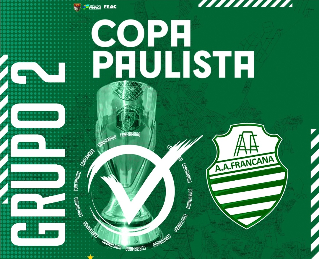 Francana confirmada na Copa Paulista: torcedor terá “chuva” de clássicos regionais