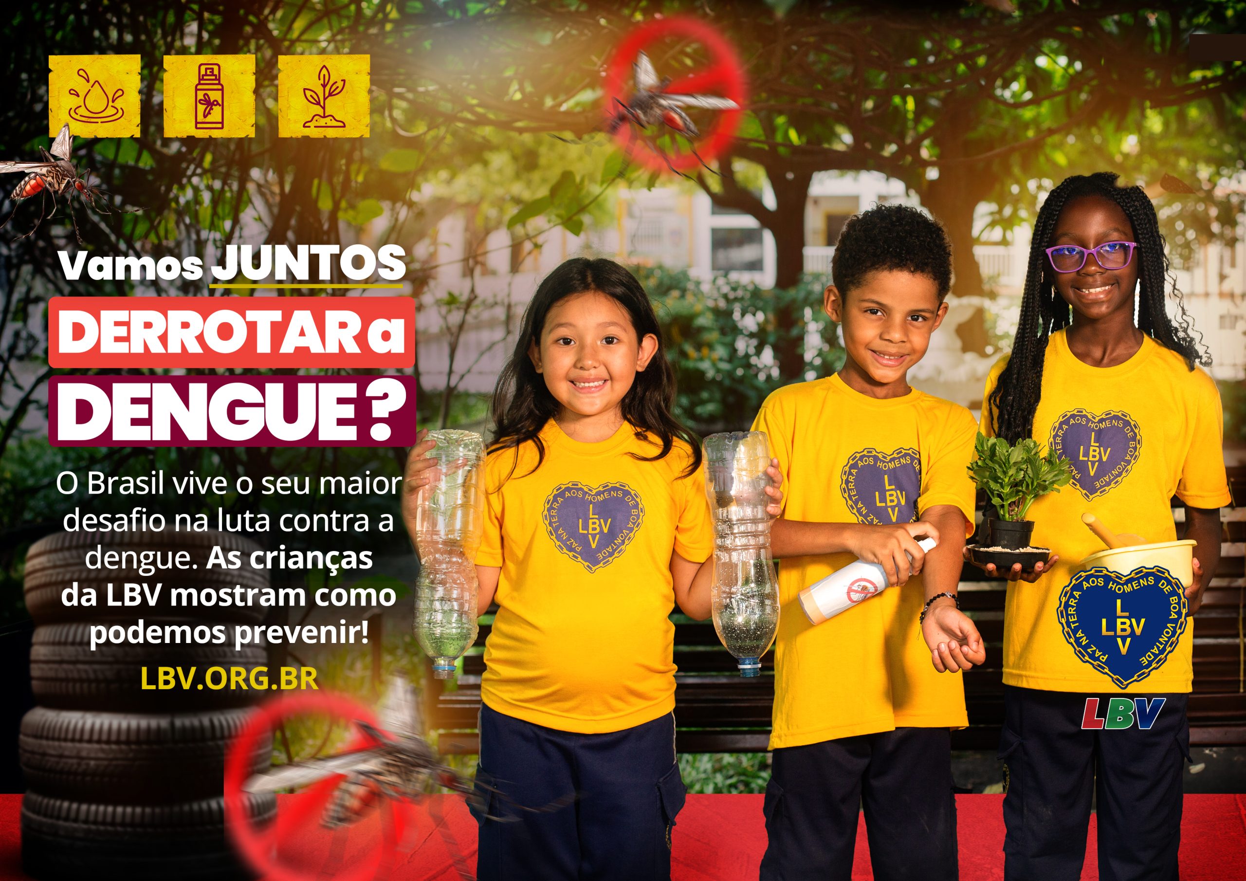 LBV lança campanha de combate à dengue com recado das crianças: Diga Sim à Prevenção