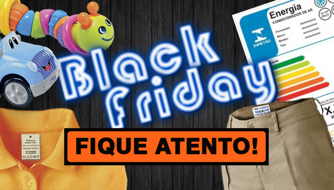 Black Friday: Veja as orientações do Ipem-SP sobre a compra de produtos
