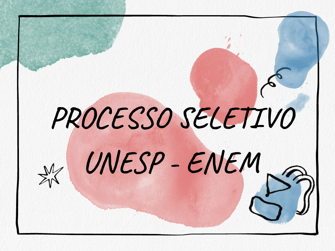 Processo Seletivo Unesp-Enem abre inscrições para 729 vagas em 23 cidades