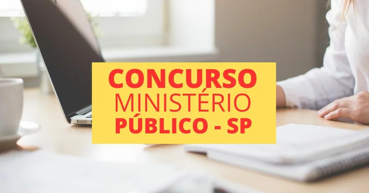 Ministério Público – SP abre Concurso Público para Auxiliar de Promotoria I